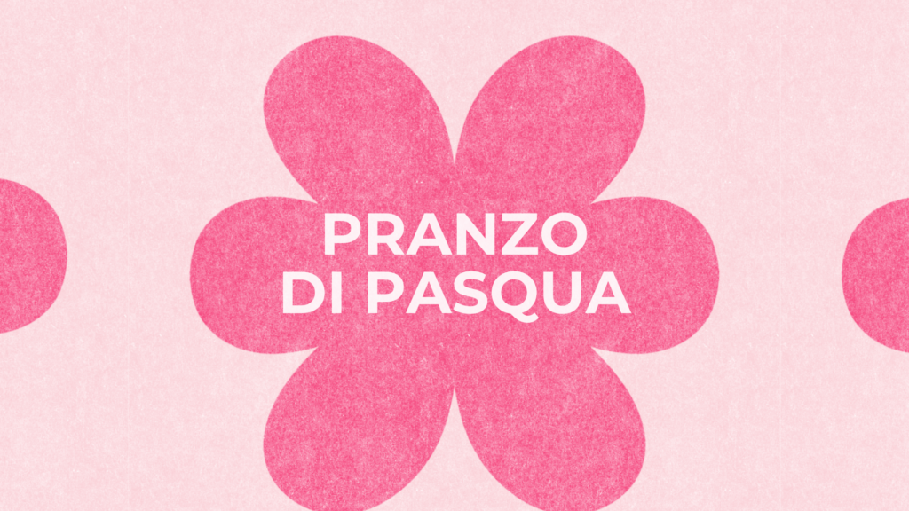 pranzo di pasqua 2026